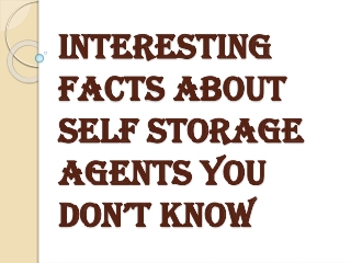 How Self Storage Agents Help you Sell your Property?