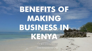 Benefits of Making Business in Kenya | Buy & Sell Business