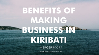 Benefits of Making Business in Kiribati | Buy & Sell Business