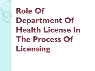 Role Of Department Of Health License In The Process Of Licensing