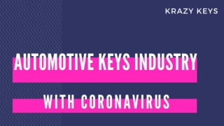 Automotive Keys Industry with Coronavirus