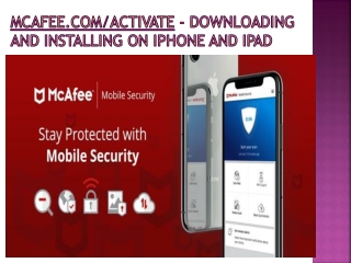 mcafee.com/activate - Downloading and installing on iPhone and iPad
