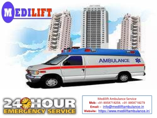 Medilift Ambulance in Ranchi and Bokaro - Gives Fast Reach to the Hospital