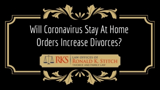 Will Coronavirus Stay At Home Orders Increase Divorces?