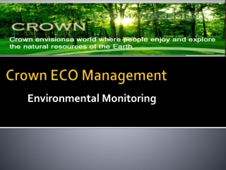 Crown ECO Management | Environmental Monitoring
