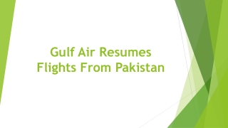 Gulf Air Resumes Flights From Pakistan