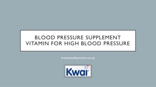 Blood Pressure Supplement | Vitamin for High Blood Pressure - Kwai