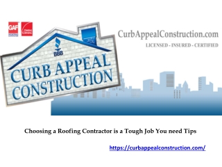 Choosing a Roofing Contractor is a Tough Job: You Need Tips