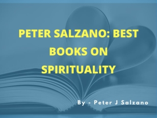 Peter J Salzano - Best Books on Spirituality