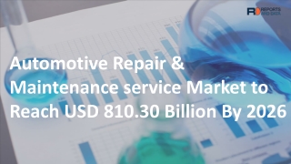 Automotive Repair & Maintenance service Market Statistics and Future Forecasts to 2027