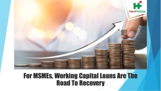 For MSMEs, Working Capital Loans Are The Road To Recovery