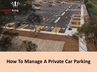 How To Manage A Private Car Parking