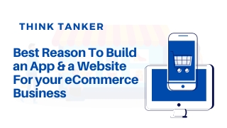 Best Reason To Build an App & a Website For your eCommerce Business