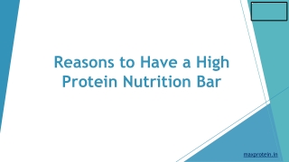 Reasons to Have a High Protein Nutrition Bar