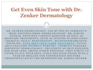 Get Even Skin Tone with Dr. Zenker Dermatology