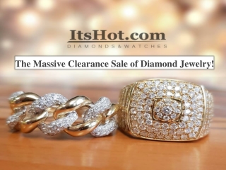 The Massive Clearance Sale of Diamond Jewelry!
