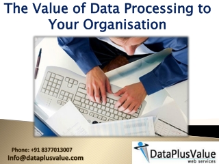 Data Processing Outsourcing - An Alternative of Really Expensive Services