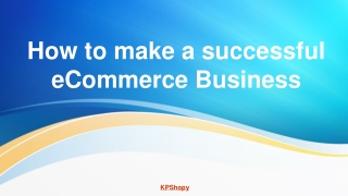 How to make a successful eCommerce Business