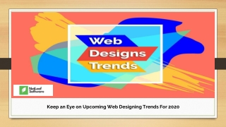 Keep an Eye on Upcoming Web Designing Trends For 2020