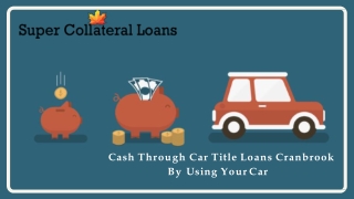 Cash Through Car Title Loans Cranbrook By Using Your Car