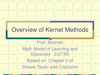 Overview of Kernel Methods