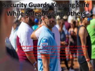 Security Guards Keeping Safe While Safeguarding Others