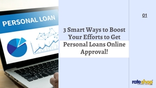 3 Smart Ways to Boost Your Efforts to Get Personal Loans Online Approval!