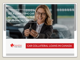 Get a loan using car as collateral in time of financial Crisis