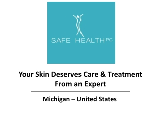 Safe Health PC Best Skin Dermatologist In Michigan