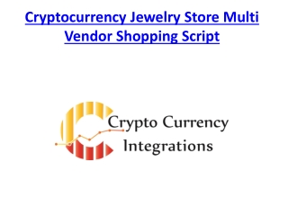 Cryptocurrency Jewelry Store Multi Vendor Shopping Script - READYMADE CLONE
