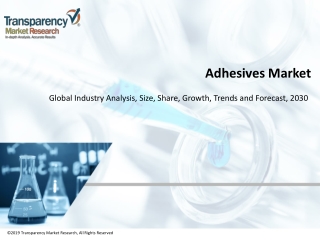 Global Adhesives Market to Receive Overwhelming Hike in Revenues by 2019