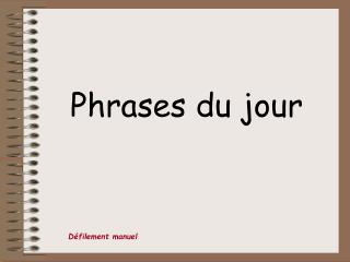 Phrases du jour