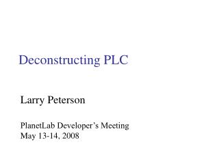 Deconstructing PLC