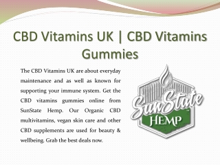 CBD Vitamins UK | CBD Vitamins Gummies | Sunstate Hemp