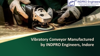 Contact Vibratory Equipment Manufacturer, INDPRO by 9826507624