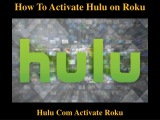 How To Activate Hulu on Roku