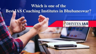 Which is one of the Best IAS Coaching Institutes in Bhubaneswar?