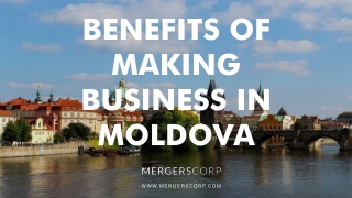 Benefits of Making Business in Moldova | Buy & Sell Business