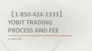〚1-850-424-1333〛Yobit  Security and Trading Fee