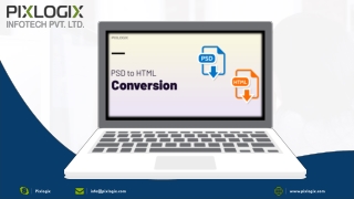 How and why Pixlogix stepped into PSD to HTML conversion?