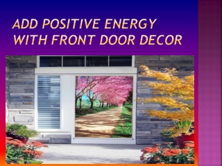 Add positive energy with Front door décor