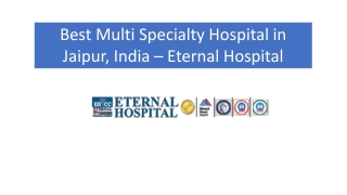 Best Multi Specialty Hospital in Jaipur, India – Eternal Hospital