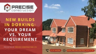 New Builds in Dorking: Your Dream vs. Your Requirement