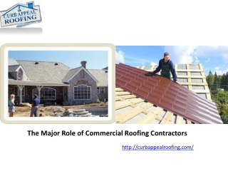 The Major Role of Commercial Roofing Contractors