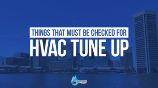 Things That Must be Checked for HVAC Tune Up