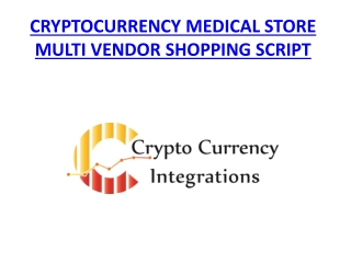 CRYPTOCURRENCY MEDICAL STORE MULTI VENDOR SHOPPING SCRIPT - READYMADE CLONE