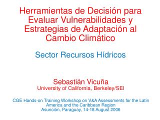 Herramientas de Decisión para Evaluar Vulnerabilidades y Estrategias de Adaptación al Cambio Climático Sector Recursos H