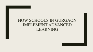 How schools in Gurgaon implement advanced learning