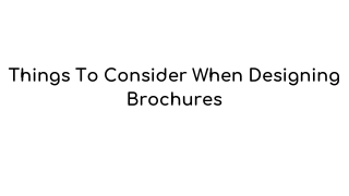 Things to Consider When Designing Brochures