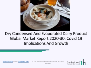Dry Condensed And Evaporated Dairy Product Market 2020 Growth Analysis By Size